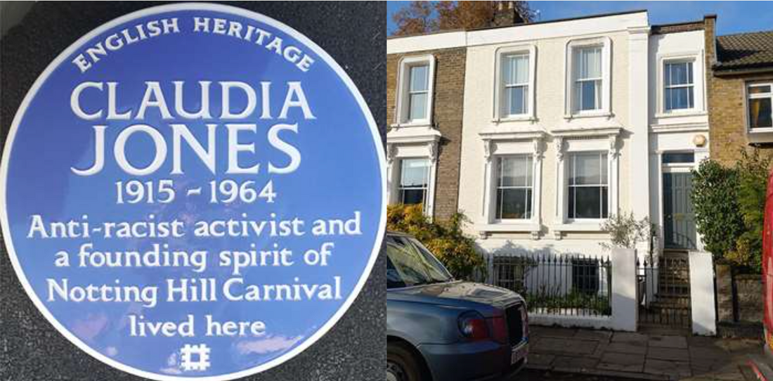 Anti-racist activist and founding spirit of Notting Hill Carnival Claudia Jones’ Plaque outside her house. Both Images belong to © English Heritage